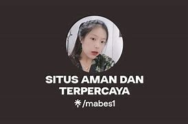 Situs Aman Dan Terpercaya